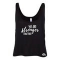 We Are Stronger Ladies Boxy Crop Top